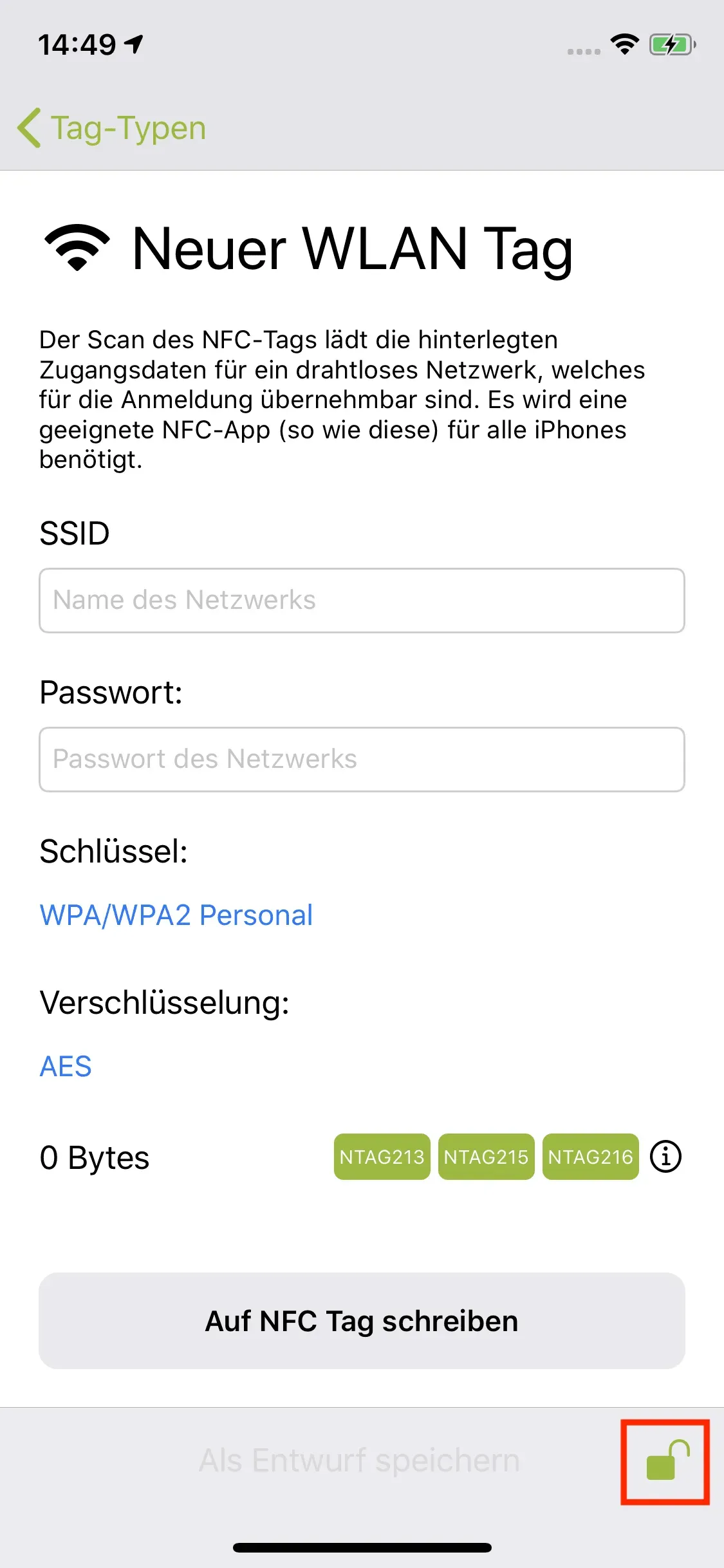 Die Seite „Neuer WLAN Tag“ ist erkennbar und in die Felder sollen der Name des Netzwerks und das Passwort des Netzwerks eingetragen werden, um sich beim Scan des NFC-Tags direkt mit diesem Netzwerk verbinden zu können. Das Schloss-Symbol ist rot umrahmt.
